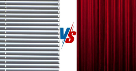 Blinds vs. Curtains